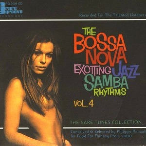 Various - The Bossa Nova Exciting Jazz Samba Rhythms - Vol. 4