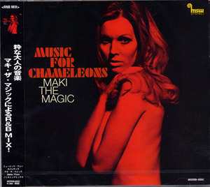 MAKI THE MAGIC(MIX CD) MUSIC FOR CHAMELEONS -DJ機材アナログ