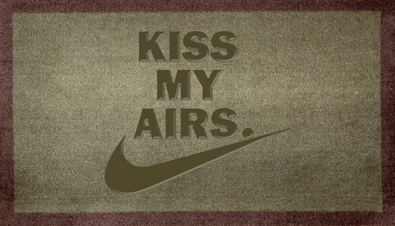 Nike Kiss My Airs – DoormatsOnline