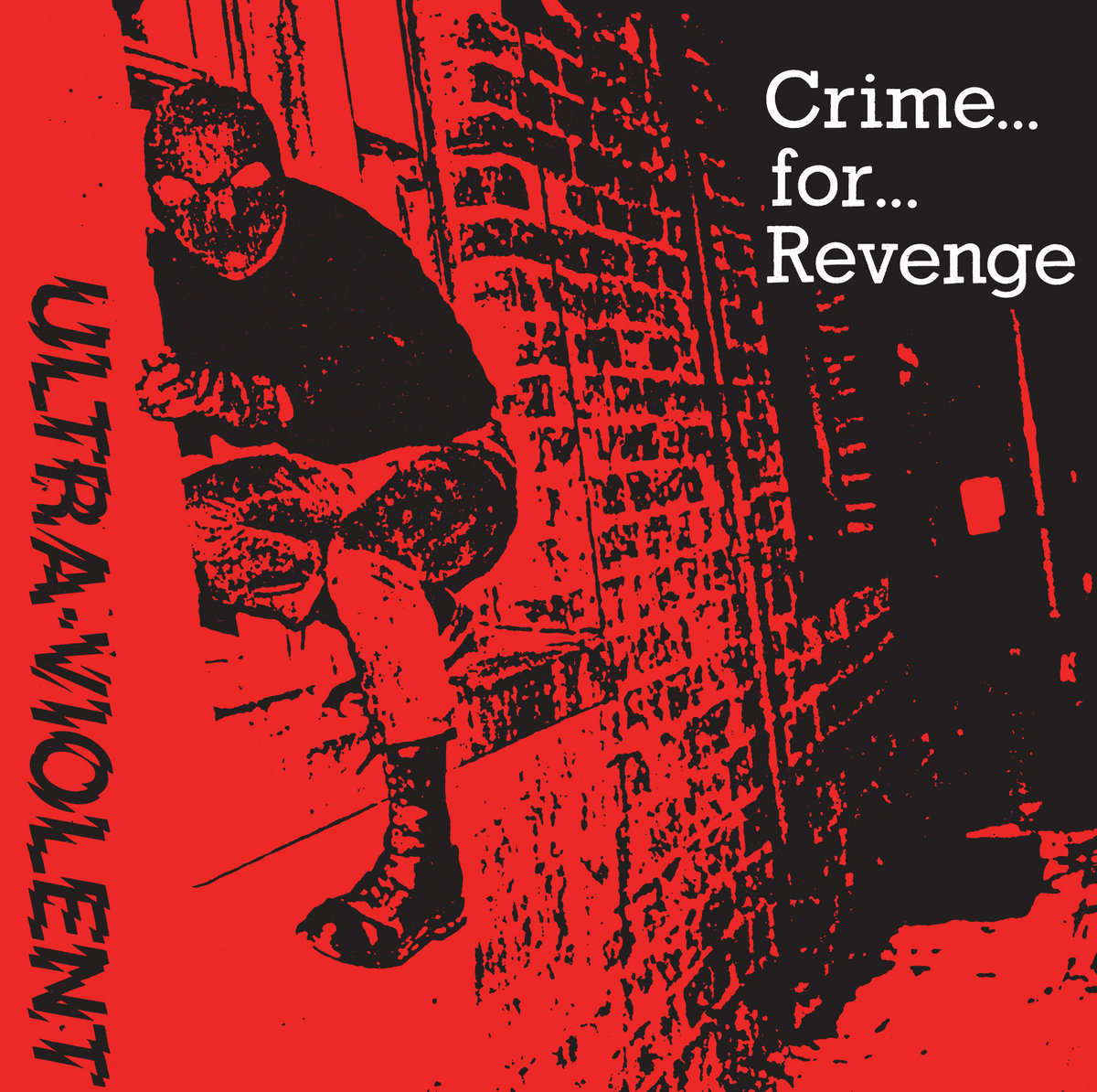 Crime For Revenge | Ultra-Violent | Static Shock Records