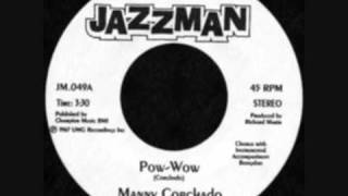 MANNY CORCHADO / POW WOW / CHICKEN AND BOOZE (7