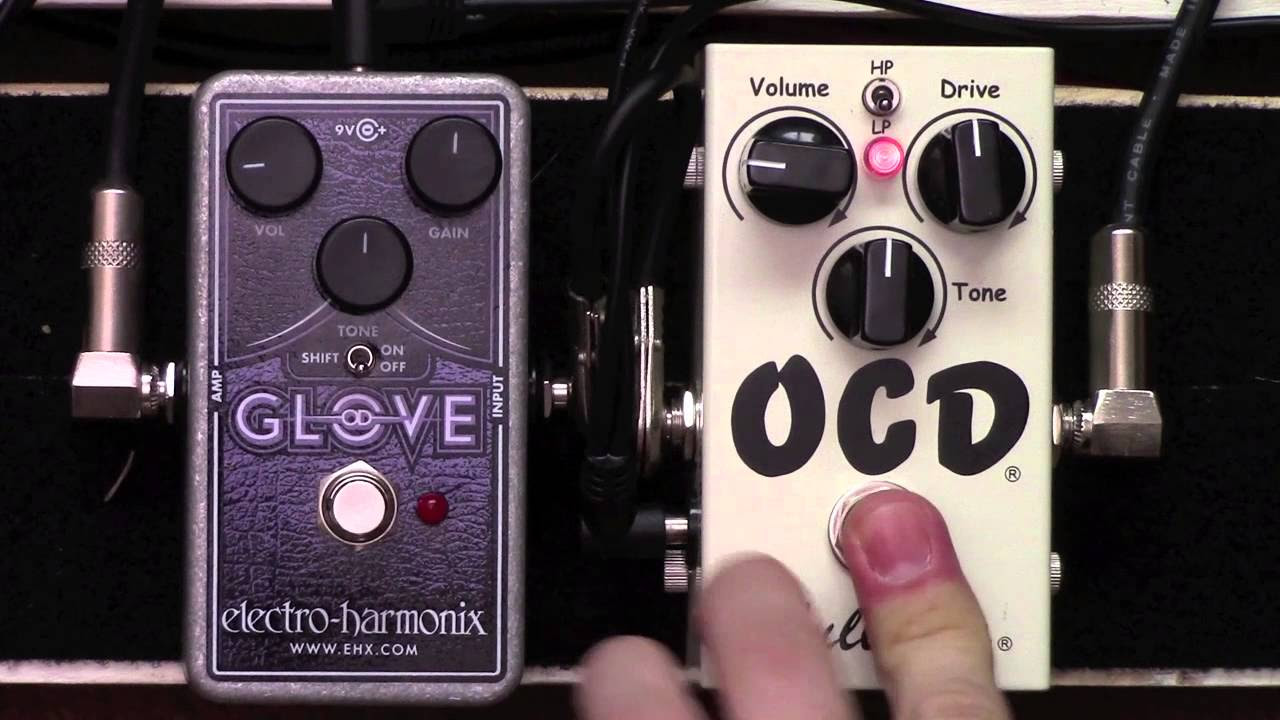 Fulltone OCD Overdrive Pedal vs Electro Harmonix EHX Glove
