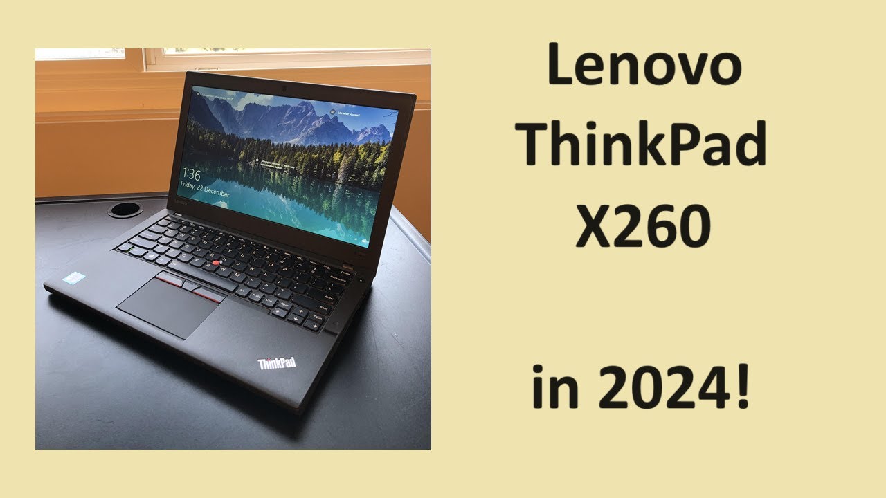 Lenovo ThinkPad X260 in 2024: Review & Gaming! - YouTube