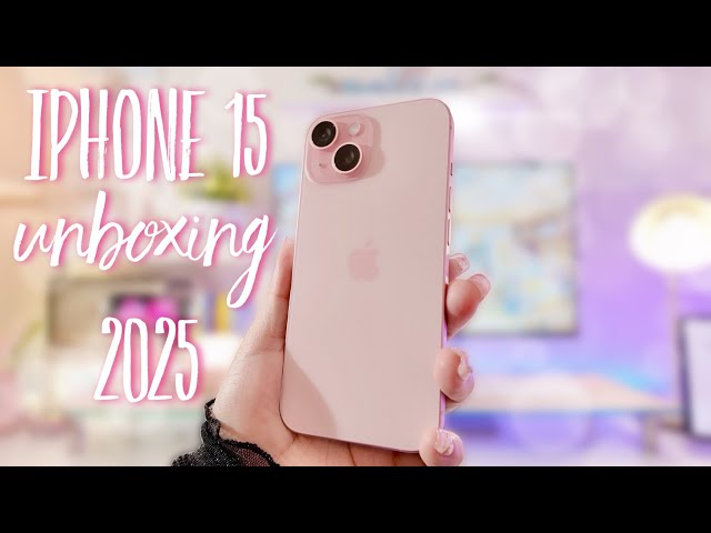 ⋆｡⋆🌸 ˚ iPhone 15 pink | UNBOXING 2025 ｡⋆｡˚☽˚｡⋆. - YouTube