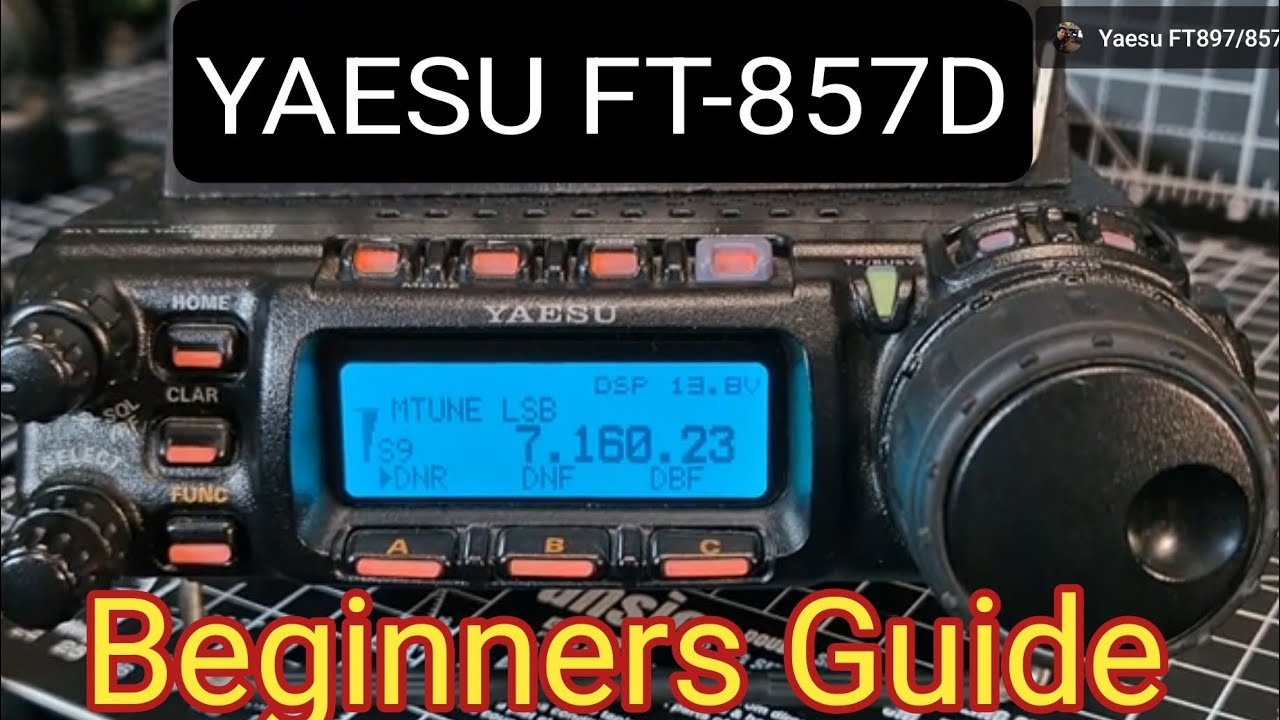 Yaesu FT-857D Beginners Guide , 2025 - YouTube