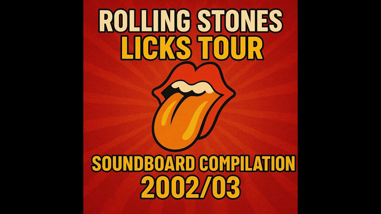 The Rolling Stones - Soundboard compilation - Licks tours 2002