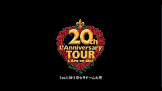20th L'Anniversary TOUR Dec. 4, 2011 京セラドーム大阪 ダイジェスト
