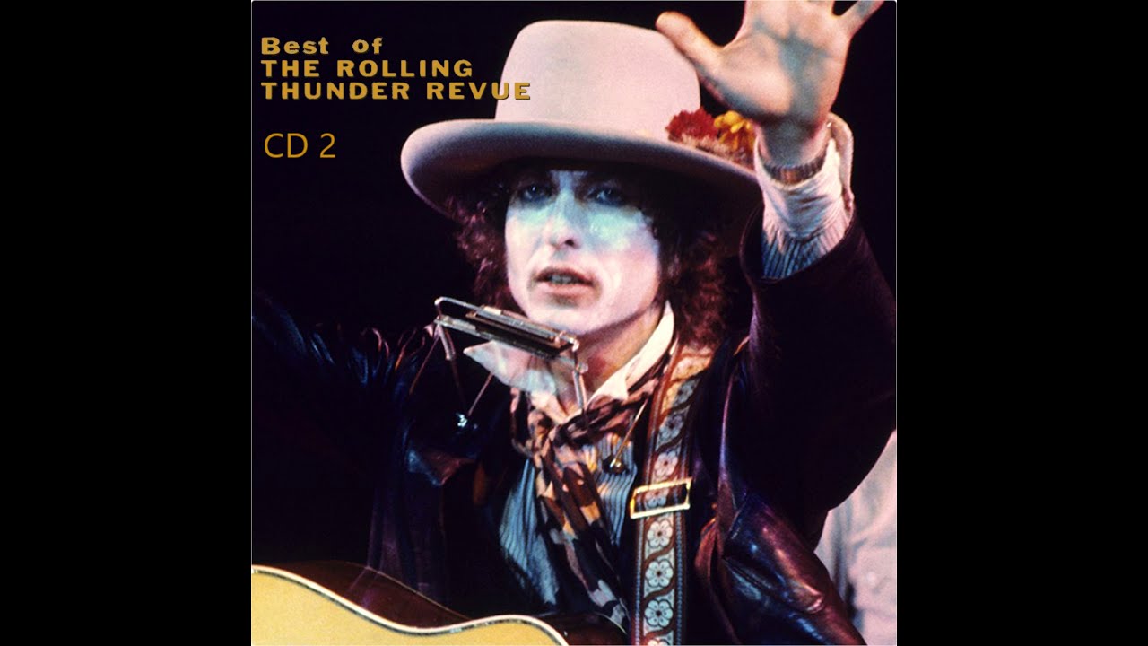 Bob Dylan - Best of The Rolling Thunder Revue (CD 2 - 1975) - YouTube