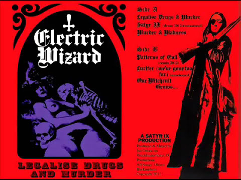 Electric Wizard - Legalise Drugs and Murder (Cassette Limited