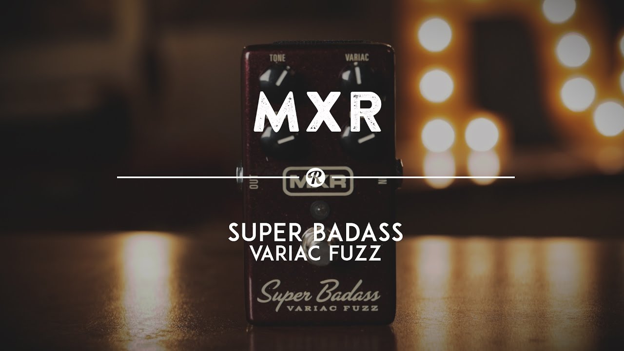 MXR Super Badass Variac Fuzz | Reverb Demo Video - YouTube