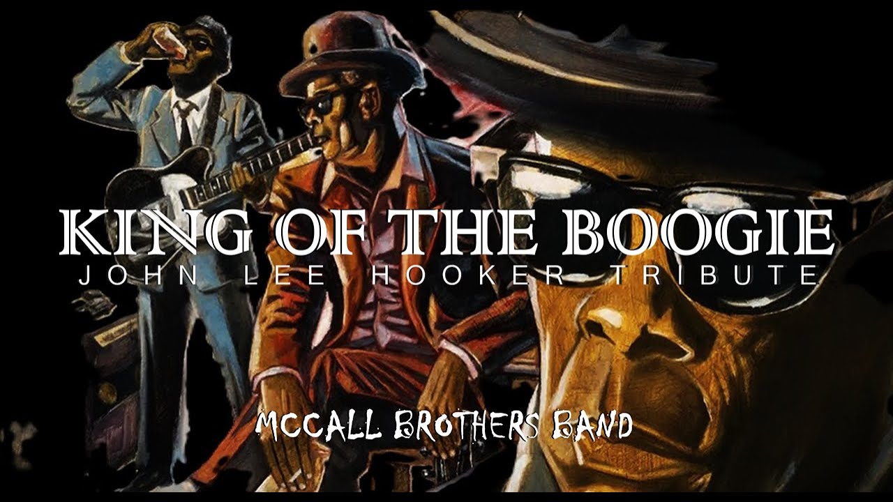 King Of The Boogie (John Lee Hooker Tribute) - YouTube