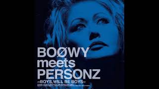 BOOWY meets PERSONZ ～BOYS, WILL BE BOYS～ 01 DREAMIN' - YouTube