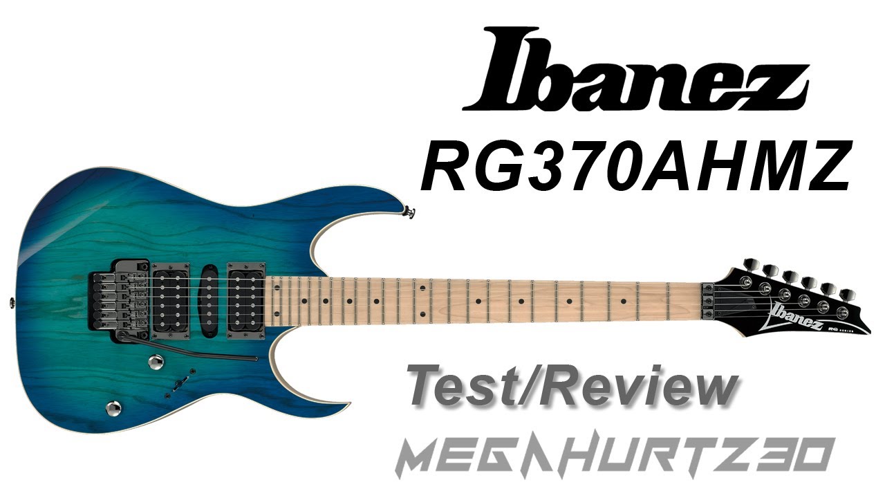 Ibanez RG370AHMZ, Test/Review - YouTube