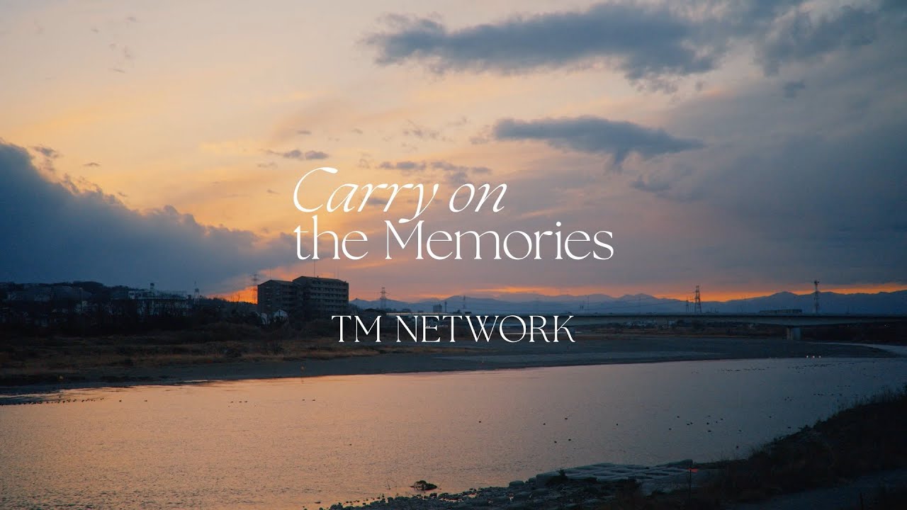 TM NETWORK - Carry on the Memories / Music Video - YouTube