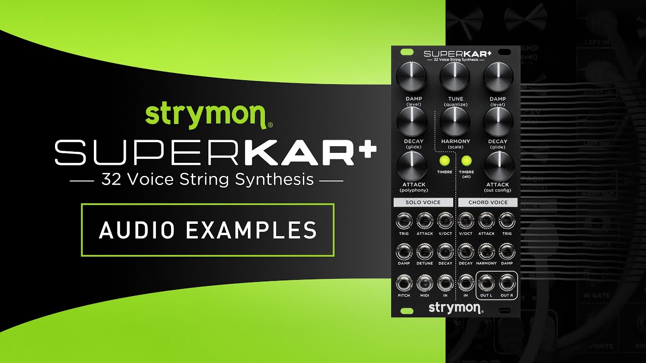 SuperKar+ 32 Voice String Synthesis - Strymon